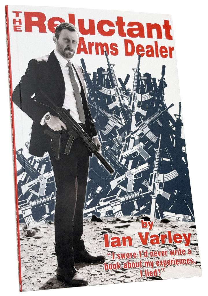 The Reluctant Arms Dealer - book by Ian Varley